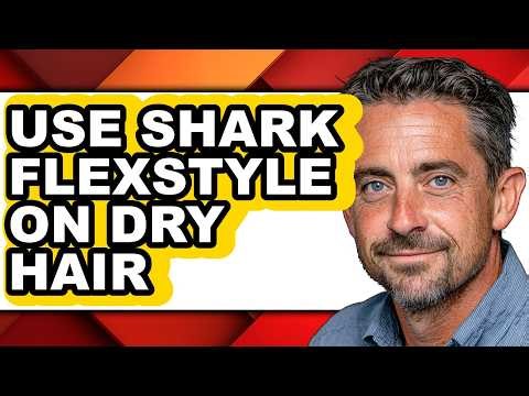 How to Use Shark Flexstyle on Dry Hair - Step by Step