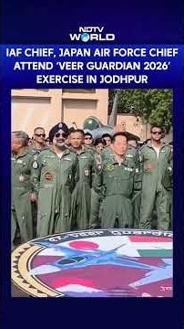 Veer Guardian 2026: IAF Chief And Japan Air Chief Attend Joint Air Exercise In Jodhpur