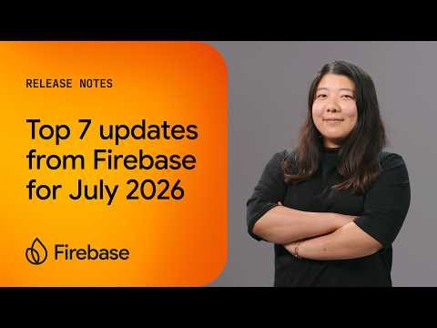 July 2026: Bulk insert with SQL Connect, Flutter SDK, real time rollout with Remote Config, & more!
