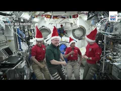Astronauts aboard space station send Christmas cheer to Earth | GMA Integrated News