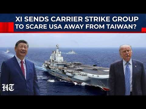 Xi Sends Carrier Strike Group To Scare USA Away From Taiwan Before Invasion?| China| Trump| Iran
