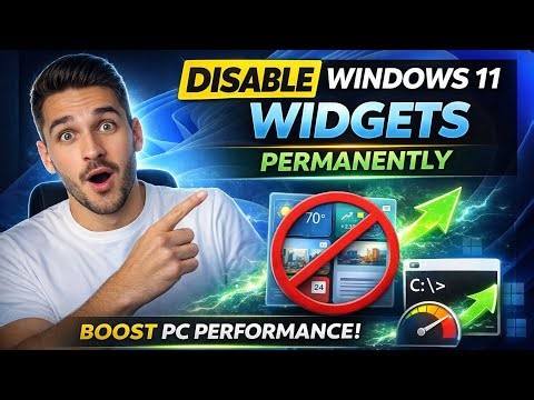 Disable Windows 11 Widgets Permanently (2026) | Boost PC Performance