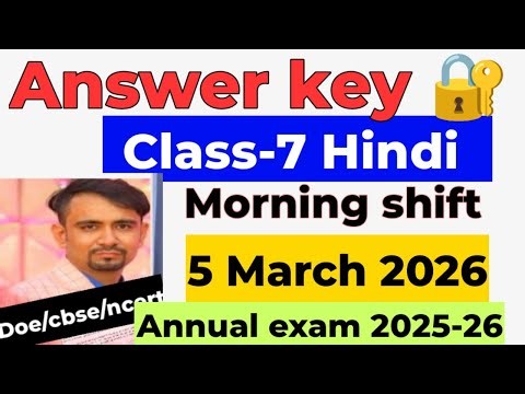Hindi answer key 2026 / morning shift answer key class 7 / annual exam 2025-26 / class 7th hindi