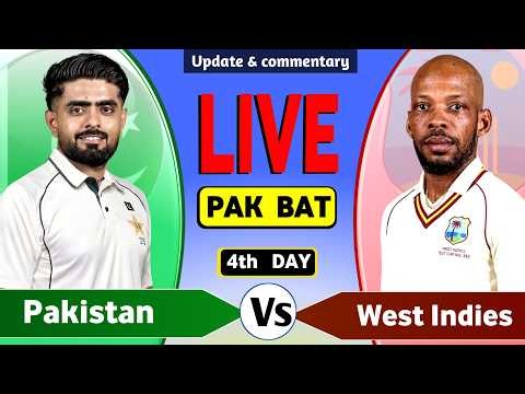 PAK vs WI Live | Pakistan vs West Indies 1st Test Day 4 Live Score & Commentary | PAK BAT