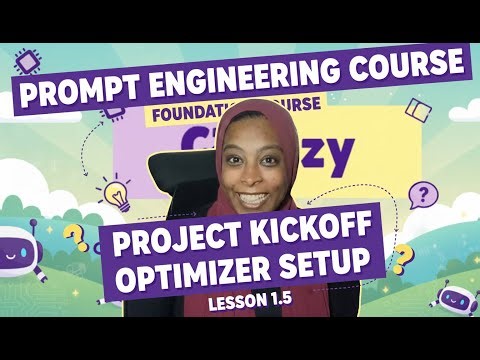 1.5 | Project Kickoff: Prompt Optimizer Project Setup | Prompt Engineering Foundation