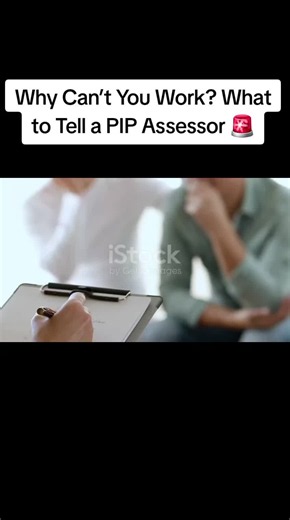 Why Can’t You Work? What to Tell a PIP Assessor 🚨. #PIP #PIPAssessment #PIPClaim #DWP #DisabilityBenefits