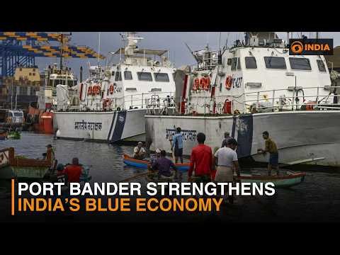 Por Bandar Strengthens India’s Blue Economy