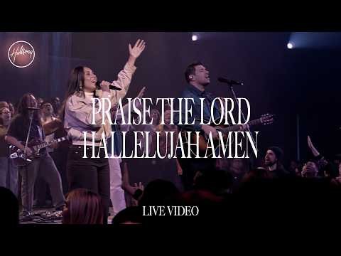 Praise The Lord Hallelujah Amen - Live Video | Hillsong Worship