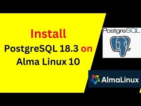 How to Install & Configure PostgreSQL 18.3 on AlmaLinux 10 – Complete Server Setup!