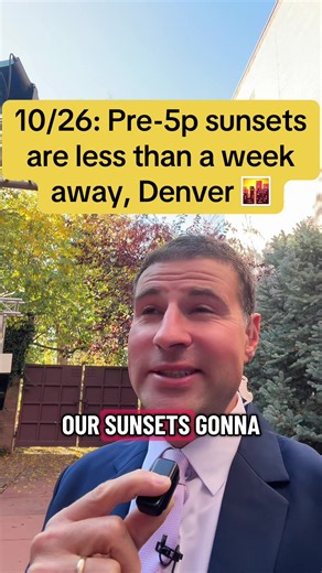 Denver sunsets Oct 26 — pre-5pm sunsets less than a week away