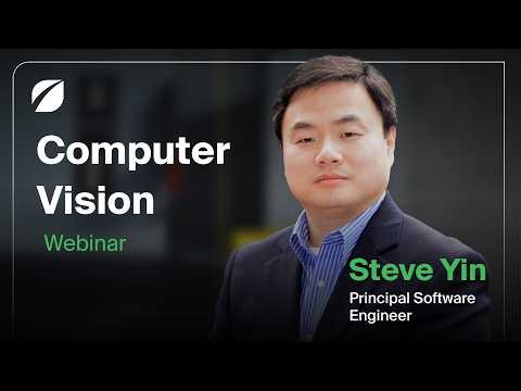 Deploying Computer Vision Solutions that Actually Work - Webinar