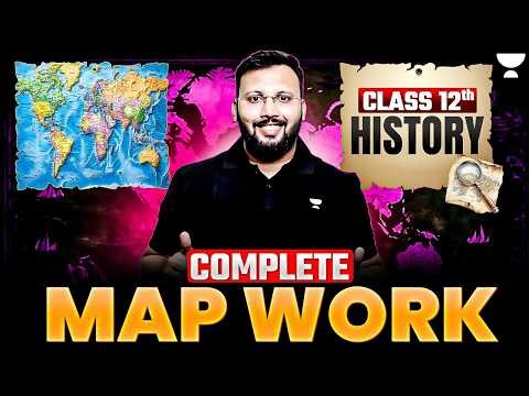 Class 12 History Map Work Complete Revision 🔥 | Board Exam 2026 Preparation | By Moin Sir