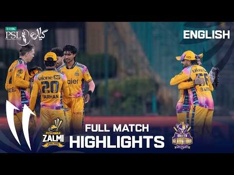 Full Match Highlights | Peshawar Zalmi vs Quetta Gladiators | English | M 29 | HBL PSL 11 | MZB1K