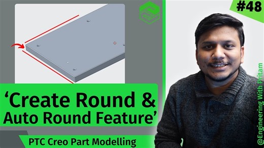 How to Create Round and Auto Round Feature in Creo | PTC Creo Complete Course | #48