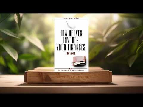 [Review] How Heaven Invades Your Finances (Jim Baker) Summarized