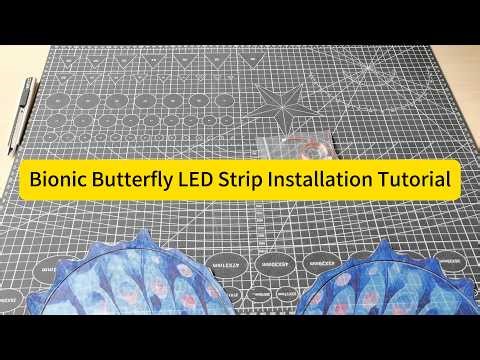Bionic Butterfly LED Strip Installation Tutor