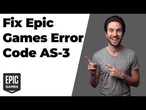 Fix Epic Games Error Code AS-3 (Easy Step-By-Step Guide)