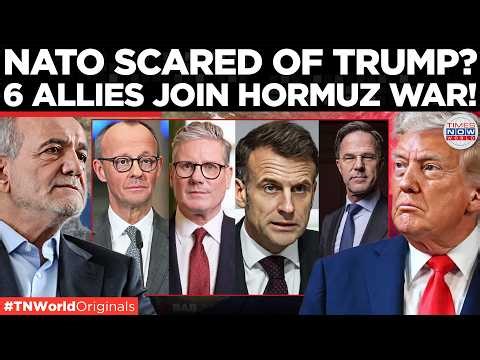 IRAN VS US ALLIES: 5 EU, NATO Nations Prepare Action As Trump Pushes Hormuz Guard Plan| US-Iran War