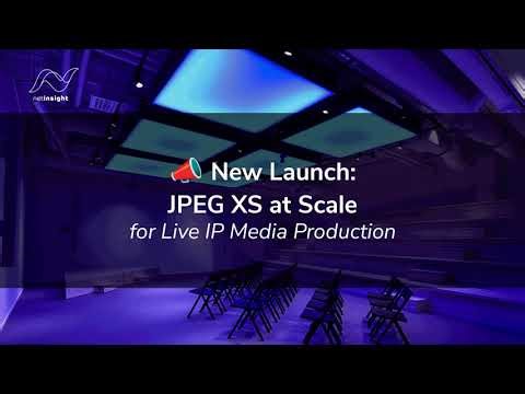 Net Insight launches JPEG XS for scalable, ultra-low latency IP live production