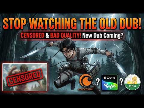 😱Finally! Attack on Titan Re-Dubbing Confirmed? Sony Yay vs Crunchyroll Update!