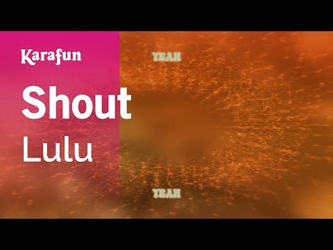Shout - Lulu | Karaoke Version | KaraFun