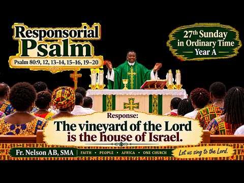 The Vineyard of the Lord Is the House of Israel | Responsorial Psalm | Fr. Nelson AB, SMA