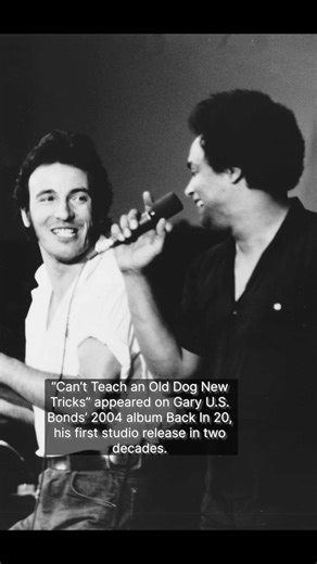Songs by Springsteen on Instagram: "The story behind “Can’t Teach An Old Dog New Tricks” a song by Gary U.S. Bonds featuring Bruce Springsteen"