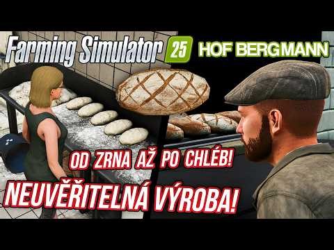 NEUVĚŘITELNÁ VÝROBA: OD ZRNA AŽ PO CHLÉB! | Farming Simulator 25 Hof Bergmann #08