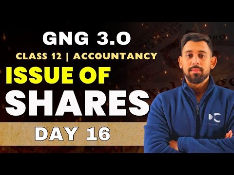 GnG Day 16 | Issue of Shares | Accountancy | Class 12 | Isse Acha kuch nai 🔥🔥