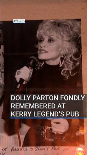 Dolly Parton fondly remembered at Kerry GAA legend’s bar | #rtenews