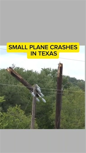 SMALL PLANE CRASHES IN TEXAS