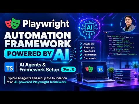 Playwright Automation Framework Powered by AI | Exploring AI Agents & Framework Setup | Part 1