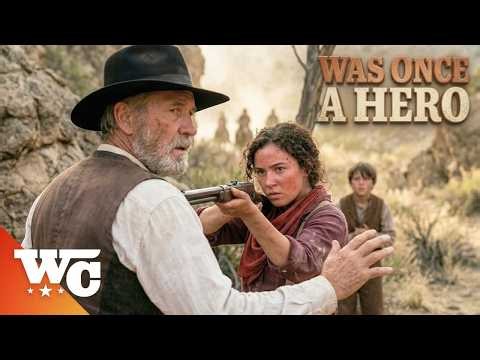 A Girl Aims at the War Hero Who Promised to Save Her | Was Once a Hero | Full 2026 Western Movie