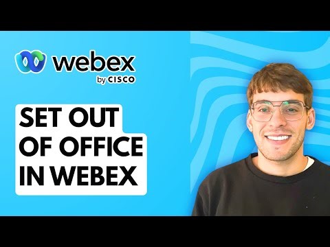How to Set Out of Office in Webex [2025 Guide]