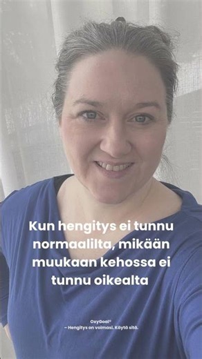 Kun hengitys ei tunnu normaalilta, mikään muukaan kehossa ei tunnu oikealta – ja siihen on syy.