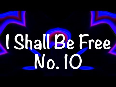 🎵Bob Dylan - I Shall Be Free No. 10 [4K]