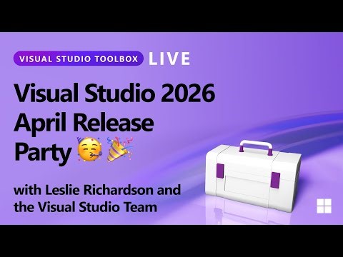 Visual Studio 2026 | April Release Party