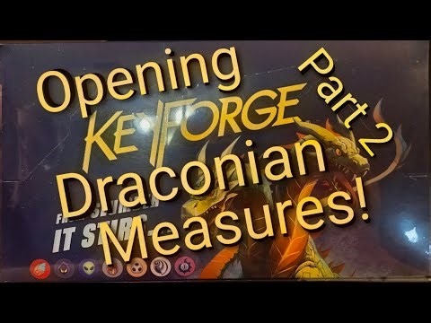 Opening Keyforge Draconian Measures part 2!
