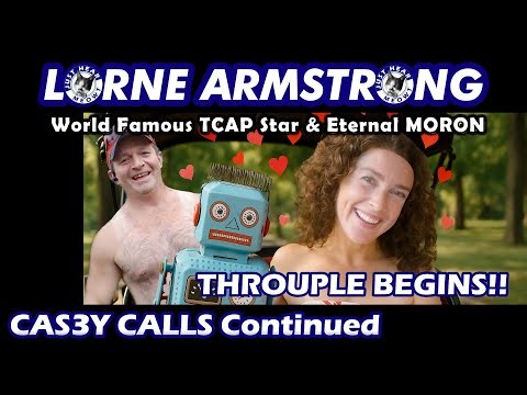 Lorne Armstrong - Cas3y Calls - The "Thruple" Begins w/ ‪@ExDerek‬