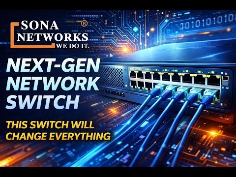 networking Secure, Intelligent, & Programmable: SONA NetworksL3 Managed Switch Upgrade Your Network: