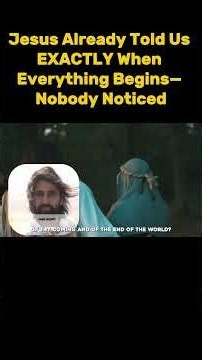 Jesus Already Told Us EXACTLY When Everything Begins— Nobody Noticed