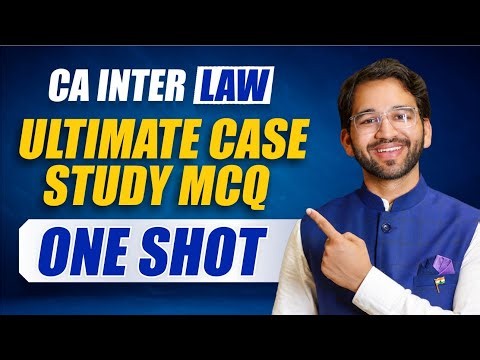 The Ultimate MCQ Marathon | ICAI Study Mat, RTP, MTP, PYQs | CA Inter Law | Sept'26 | CA Shubham