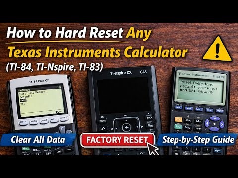 How to Hard Factory Reset ANY TI Texas Instruments Graphic Calculator