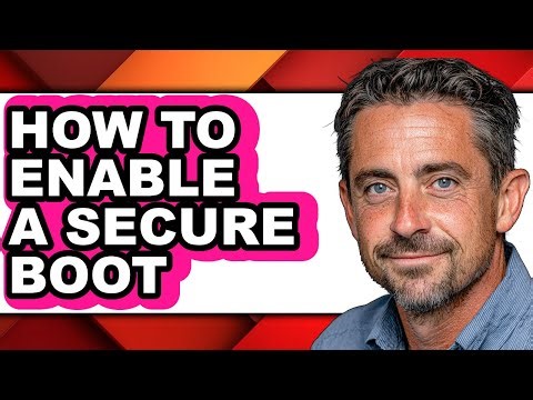 How to Enable a Secure Boot - Full Guide
