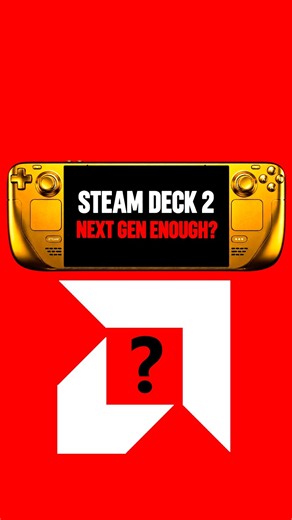 Should Steam Deck 2 Skip AMD Gainsborough