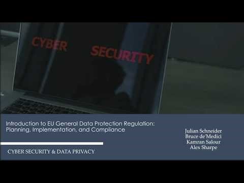 Introduction to EU General Data Protection Regulation: Planning, Implementation, and Compliance