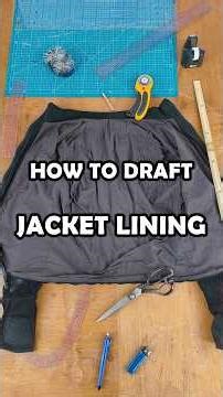 How to Draft Jacket Lining