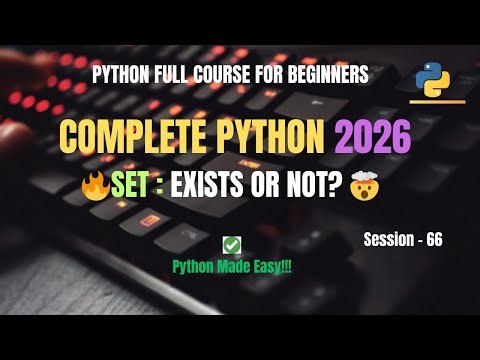 Session 66 : How to Check Element Exists in Python Set 🔥 | Python Full Course For Beginners