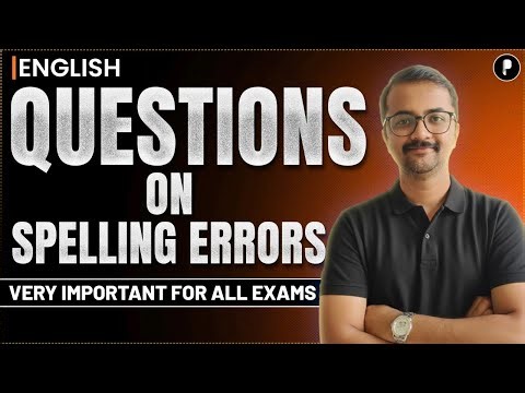 Questions on Spelling Errors in English | English Grammar for SSC, Banking & Competitive Exams