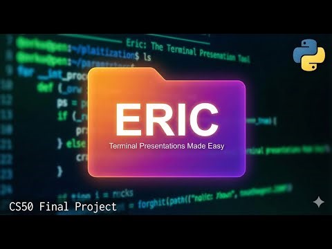 CS50 Final Project: Eric - A Terminal-Based Presentation Tool (Python) #python #cs50 ⁨@cs50⁩ 💯🤖